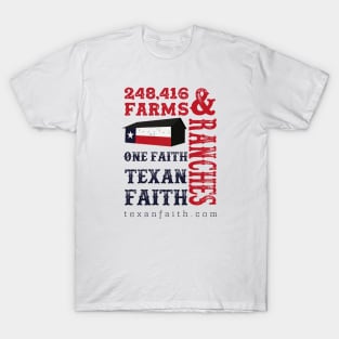 248416 Farms & Ranches. One Faith. Texan Faith T-Shirt